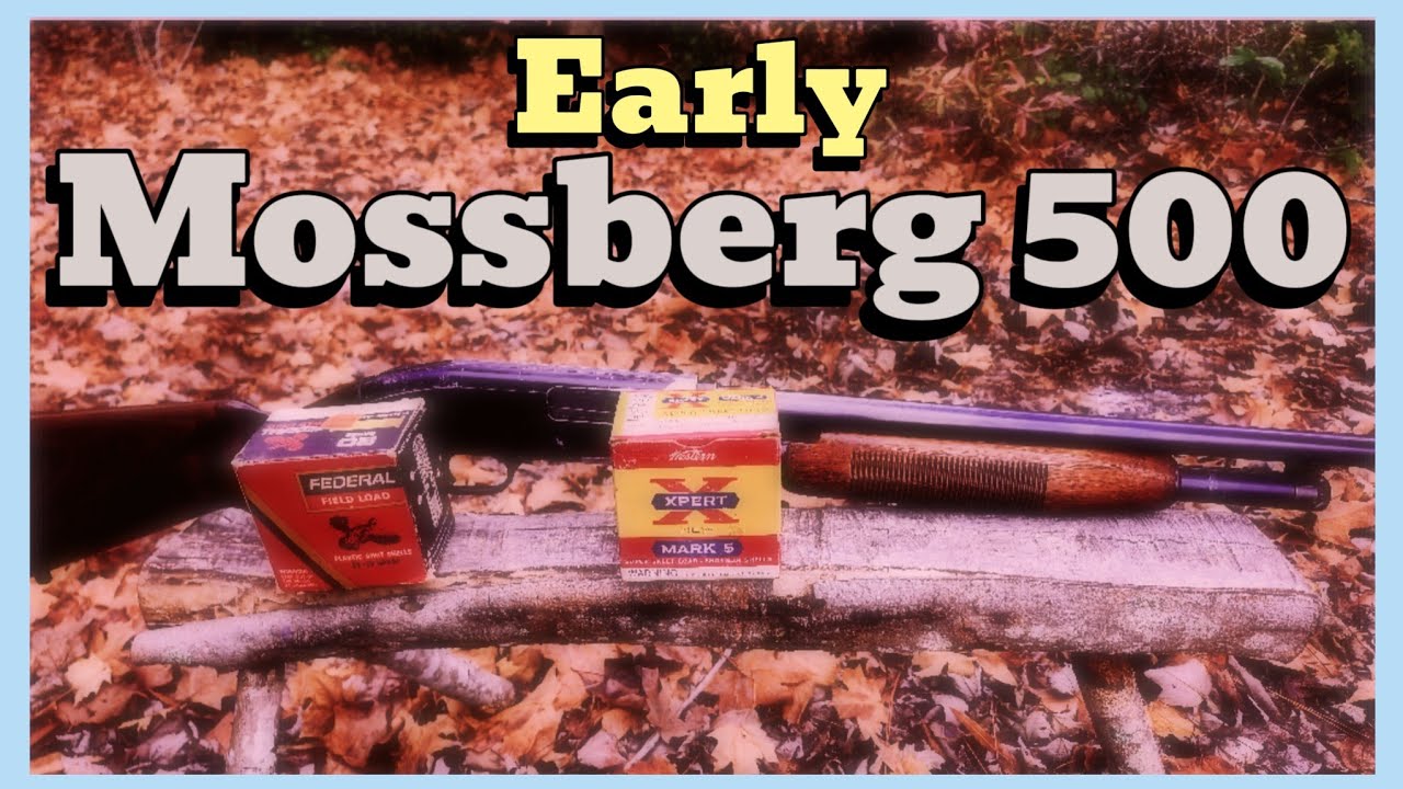 Vintage Mossberg 500 - old 1960s 500C and 1990s 500A early model