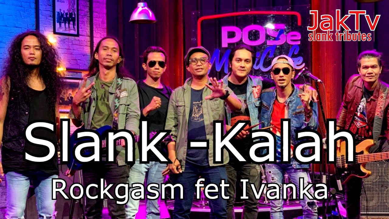 Slank - Kalah - Rockgasm - Jak Tv