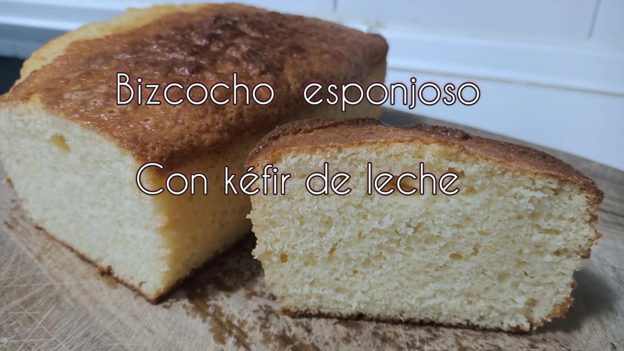 Como hacer BIZCOCHO CON  KEFIR DE LECHE esponjoso y facil #kefir