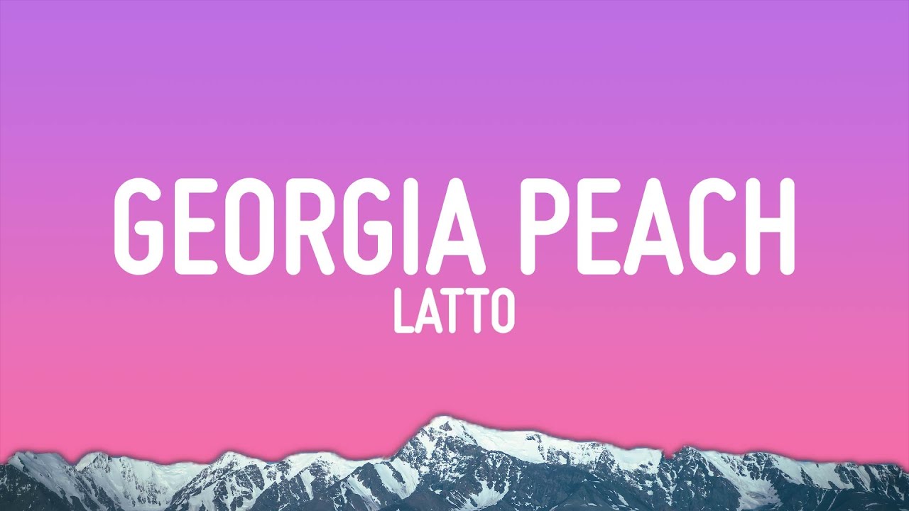 Latto - Georgia Peach (Lyrics)