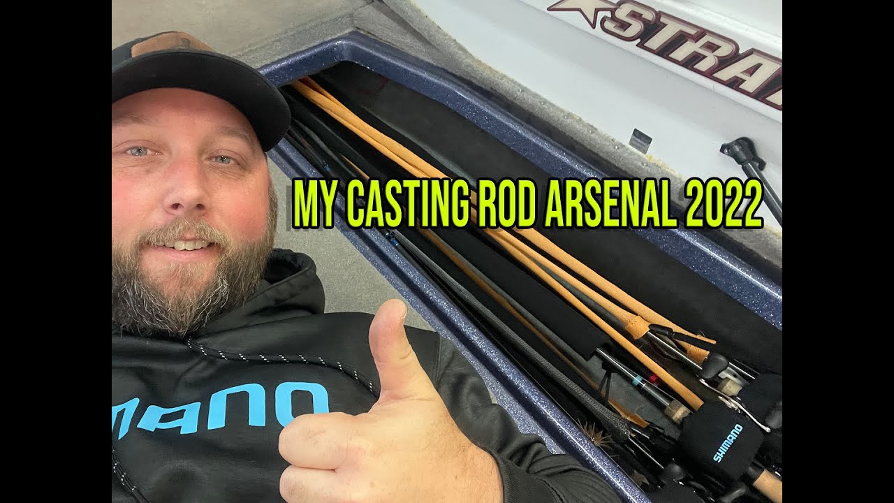 My Casting Rod Arsenal 2022 - Why I have what I do!
