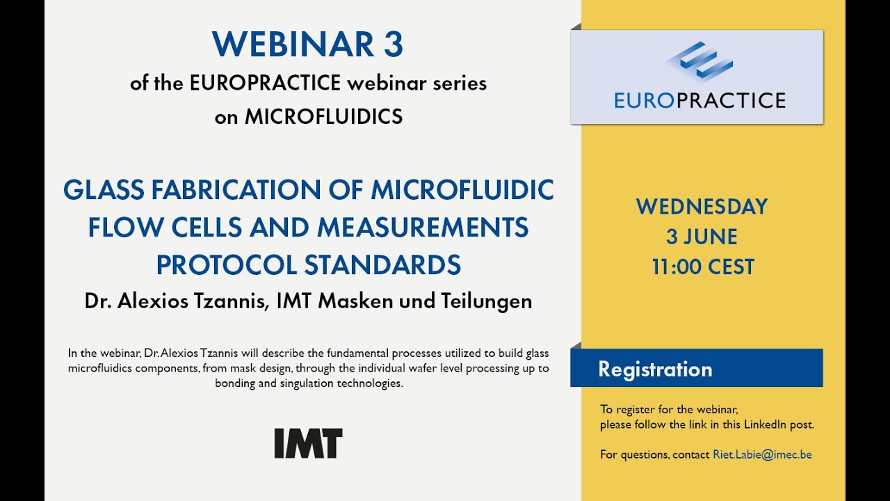 S2-E3- Microfluidics webinar series - Part 3 - Glass fabrication of microfluidic flow cells