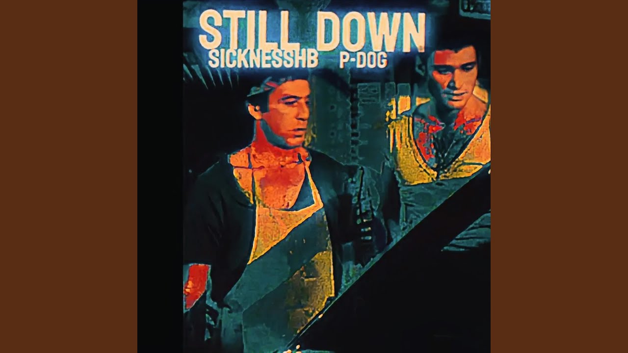 Still Down