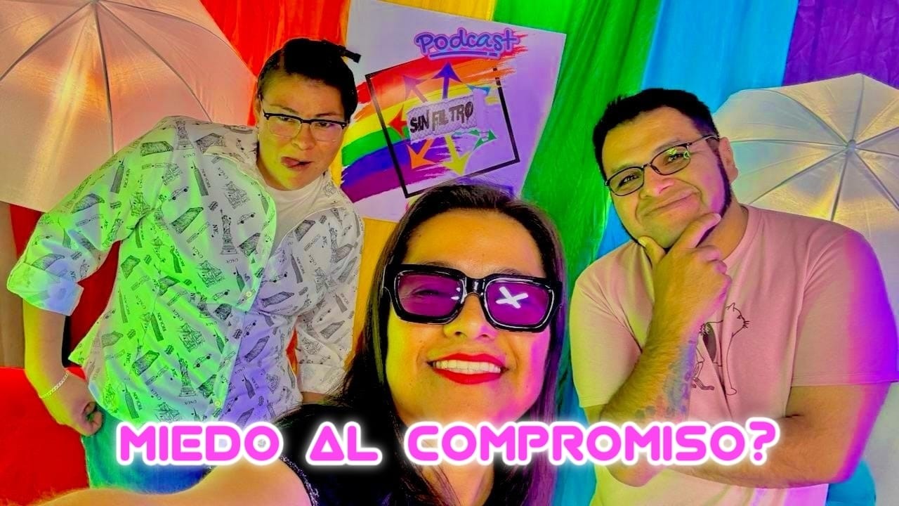 “El Podcats SIN Filtro” *Miedo al compromiso?