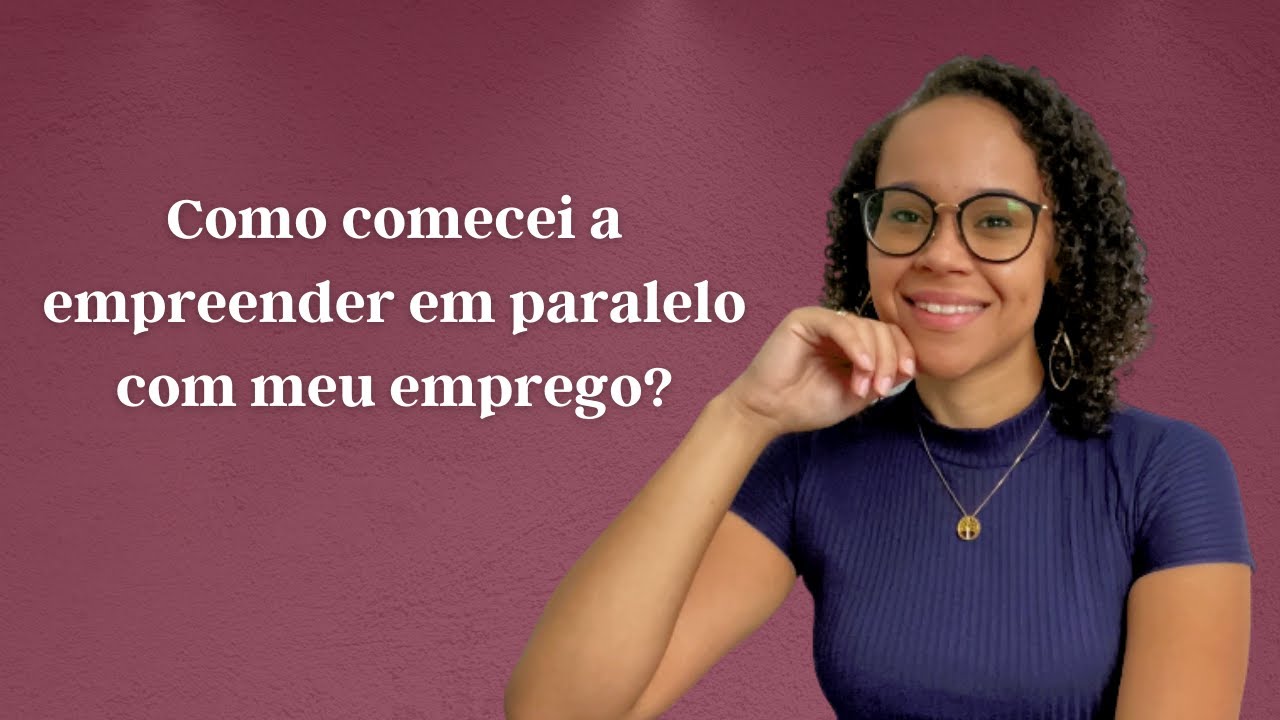 Como eu empreendi em paralelo com meu emprego?