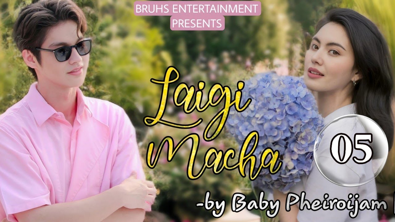 Laigi Macha (05) Mona | Baby Pheiroijam