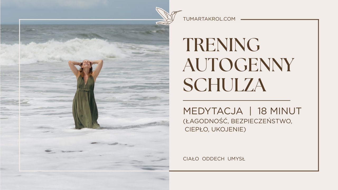 🌿 Trening Autogenny Schulza | MEDYTACJA | Łagodność, bezpieczeństwo, ciepło, ukojenie | 18 MINUT