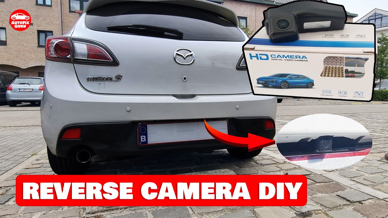 Как установить камеру заднего вида на Mazda 3