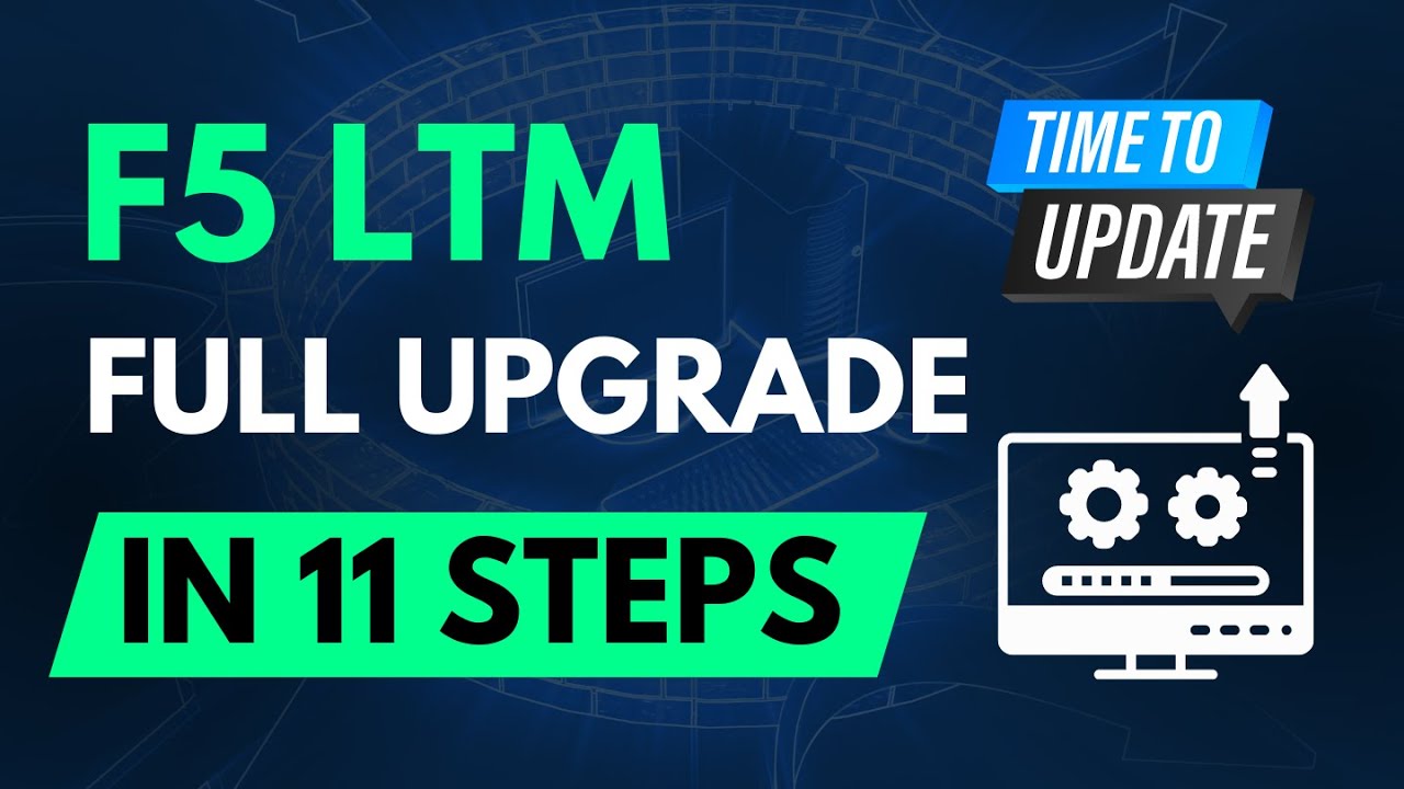 Полное обновление F5 LTM за 11 шагов | Академия вдохновения для опытных специалистов