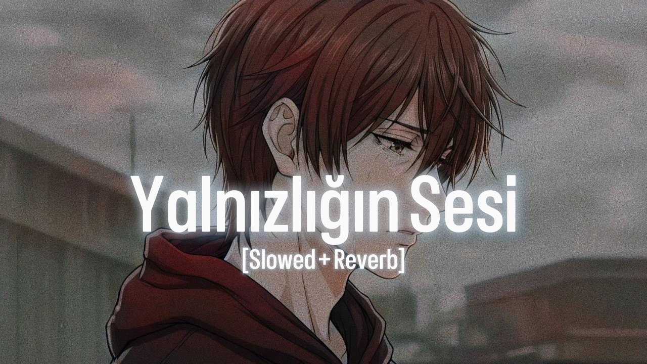 Sad Turkish Music — [Slowed + Reverb] | [Official Audio] | Echo Night | Yalnızlığın Sesi