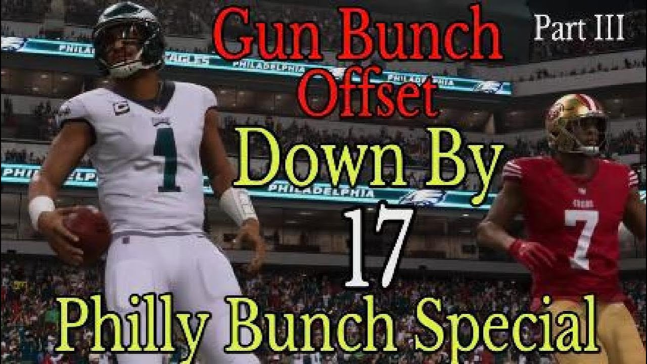 Down By 17 | Gun Bunch Offset | Madden 23 Philly Bunch Special E-Book