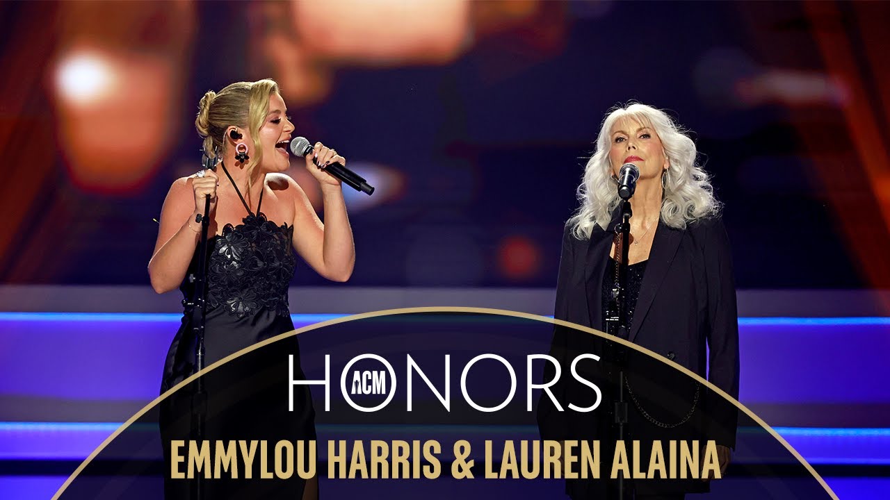 Emmylou Harris & Lauren Alaina - 