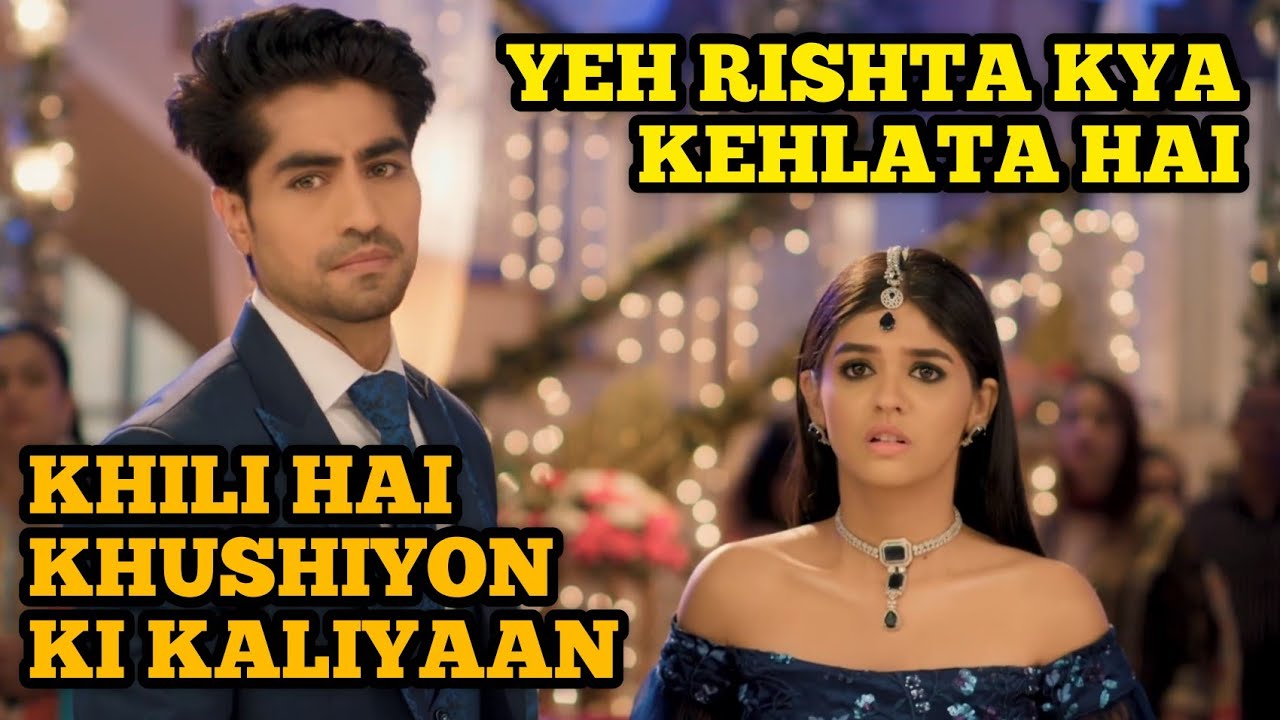 Khili Hai Khushiyon Ki Kaliyaan (Ep 539 S-67) YRKKH