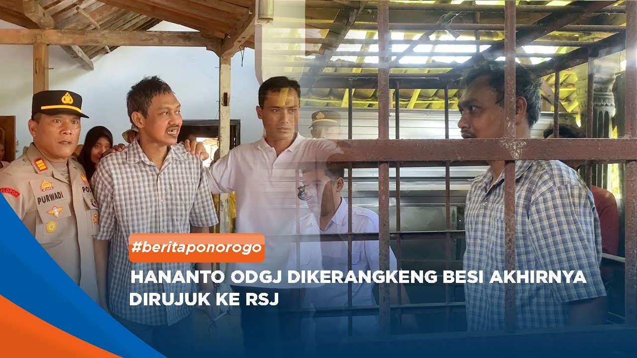 PONOROGO - Hananto ODGJ Dikerangkeng Besi Akhirnya Dirujuk Ke RSJ