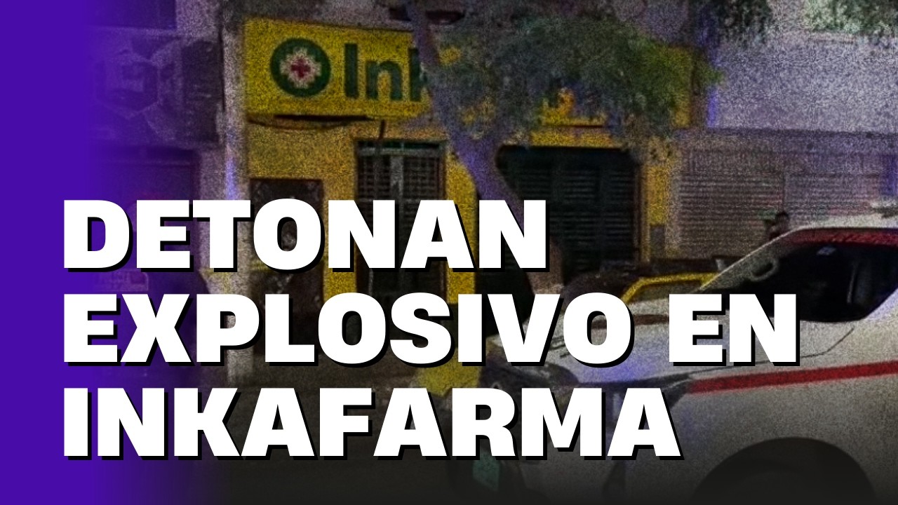 Detonan explosivo en Inkafarma de la Av. Húsares de Junín