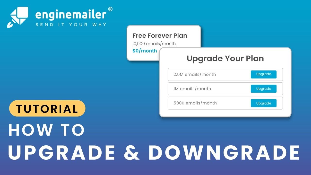How to Upgrade or Downgrade Your Enginemailer Plan | Flexible Billing Guide 2026