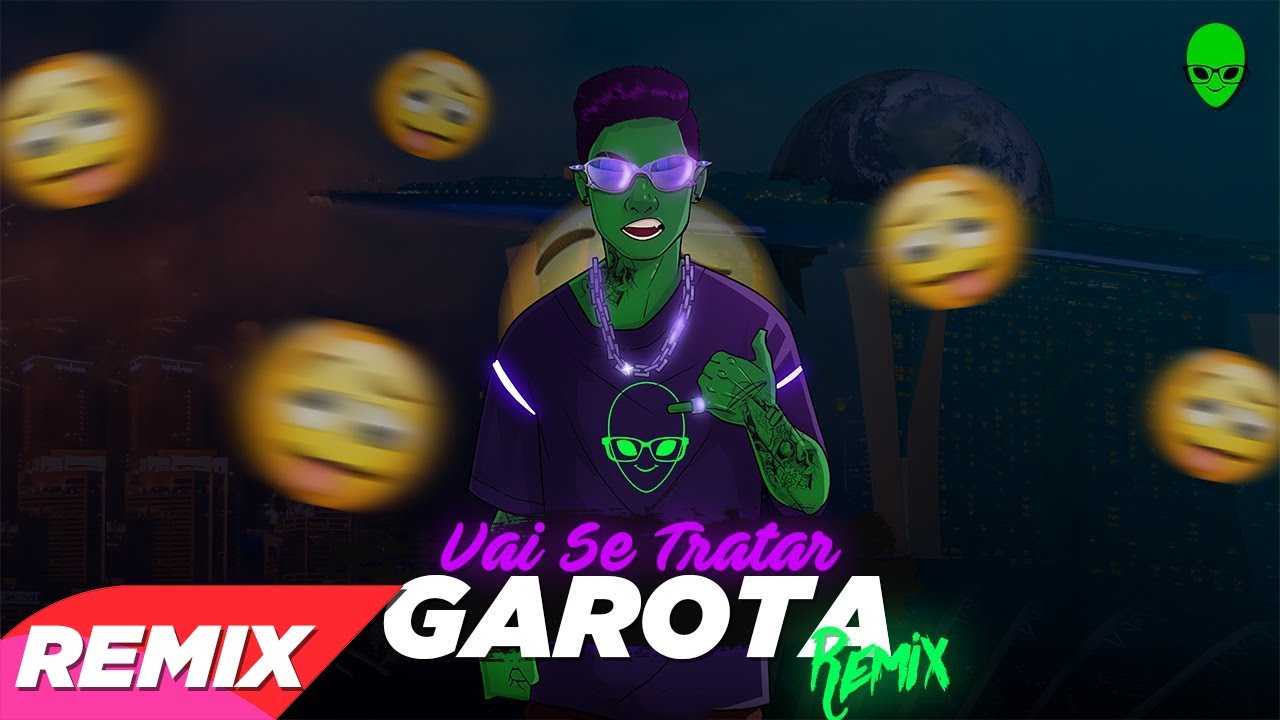 VAI SE TRATAR GAROTA (SrSider Remix)