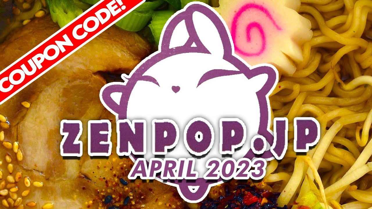 Zenpop jp Japanese Ramen Unboxing - April 2023