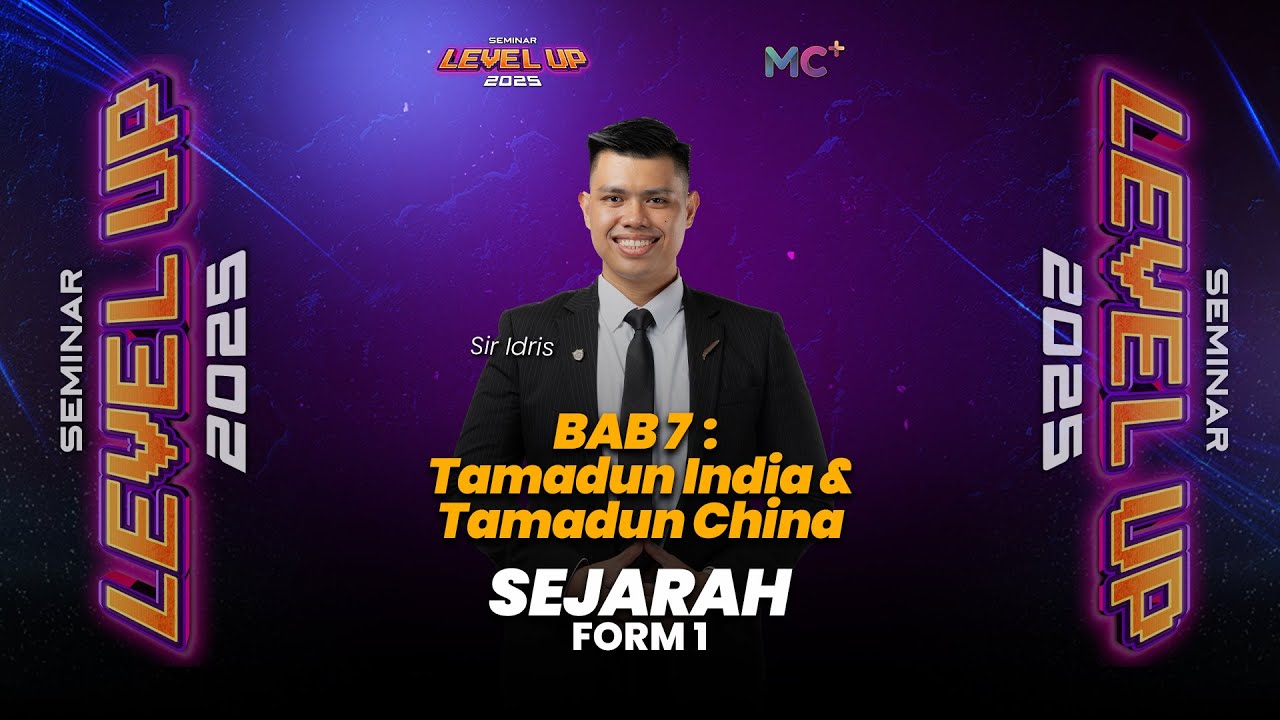 Seminar Level Up - FORM 1 SEJARAH | Tamadun India dan Tamadun China