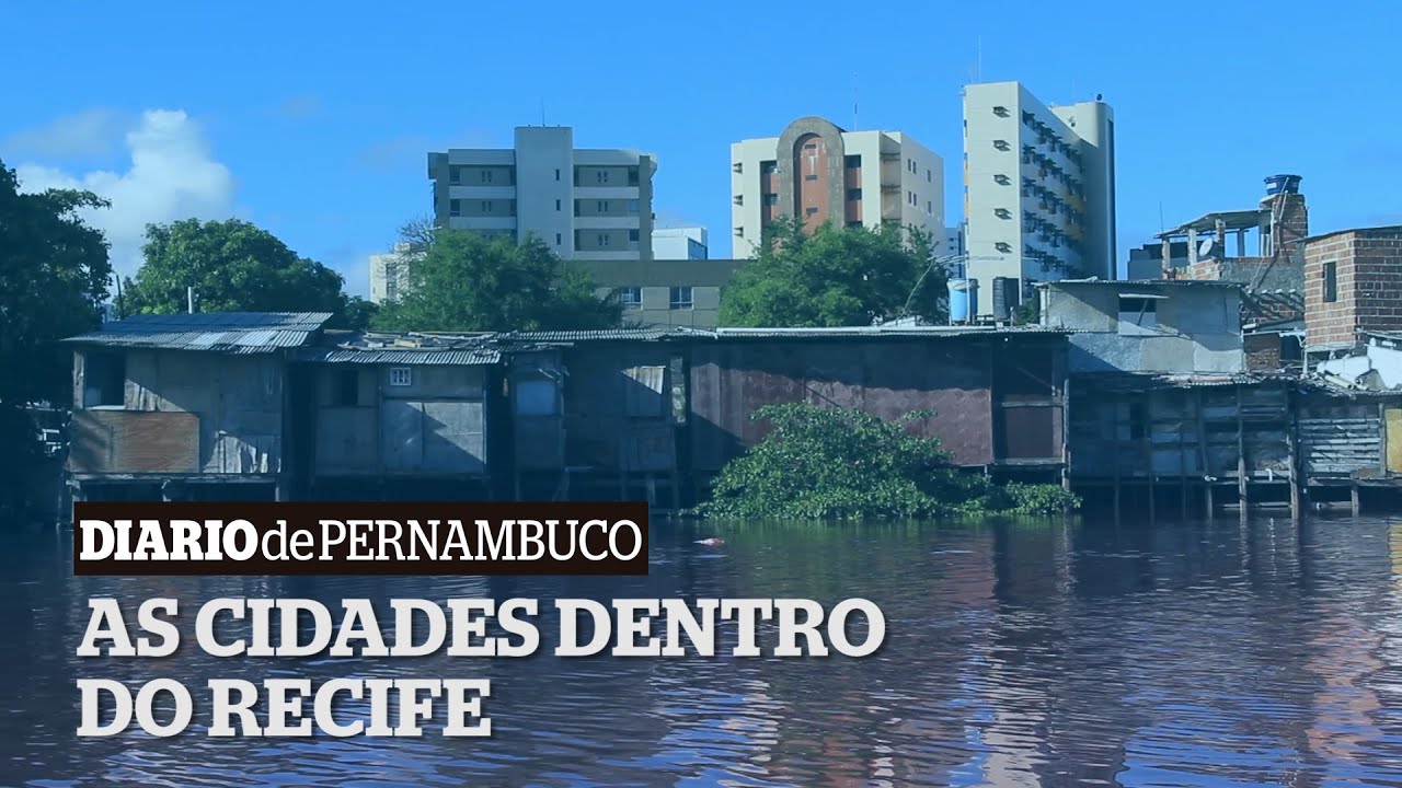 As cidades dentro do Recife - a capital da desigualdade