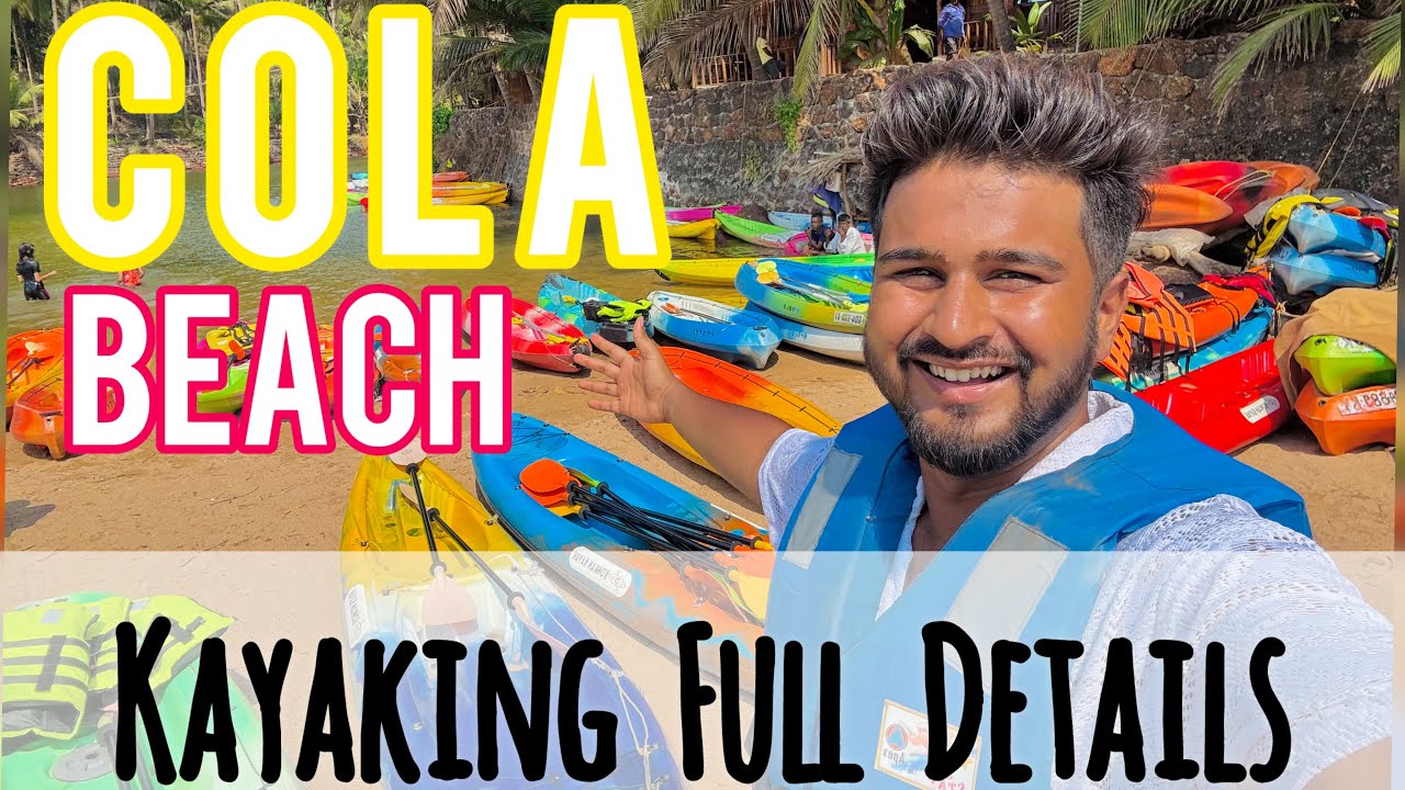 Kayaking In Cola Beach South Goa | Cola Beach South Goa | How to do kayaking | Kayaking in Goa