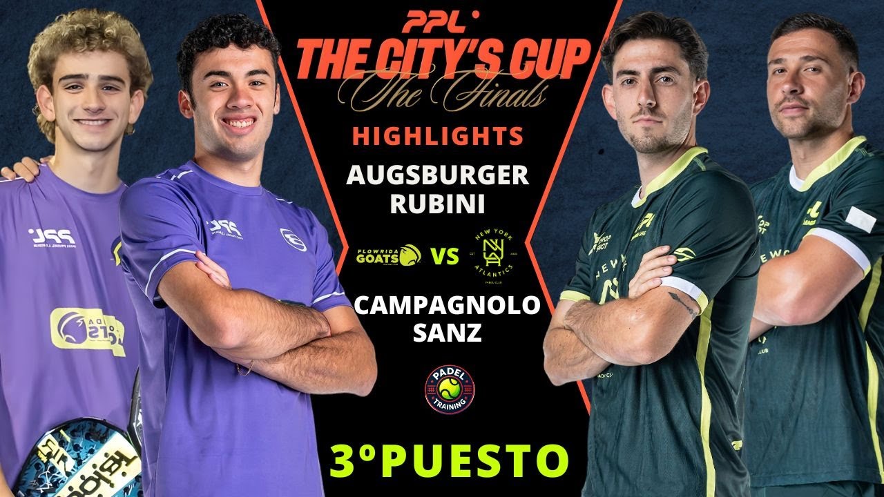 🔥 Augsburger & Rubini vs Campagnolo & Sanz | PPL The City’s Cup 2025 🏆 3º Puesto Highlights