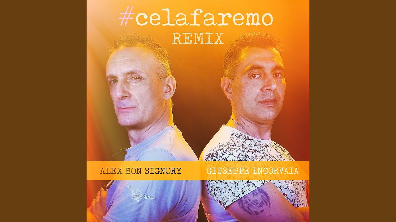 #celafaremo (Remix)