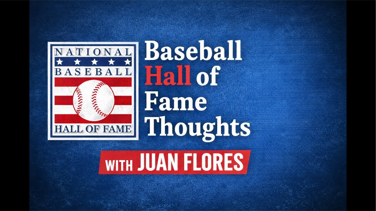 Baseball Hall of Fame Thoughts