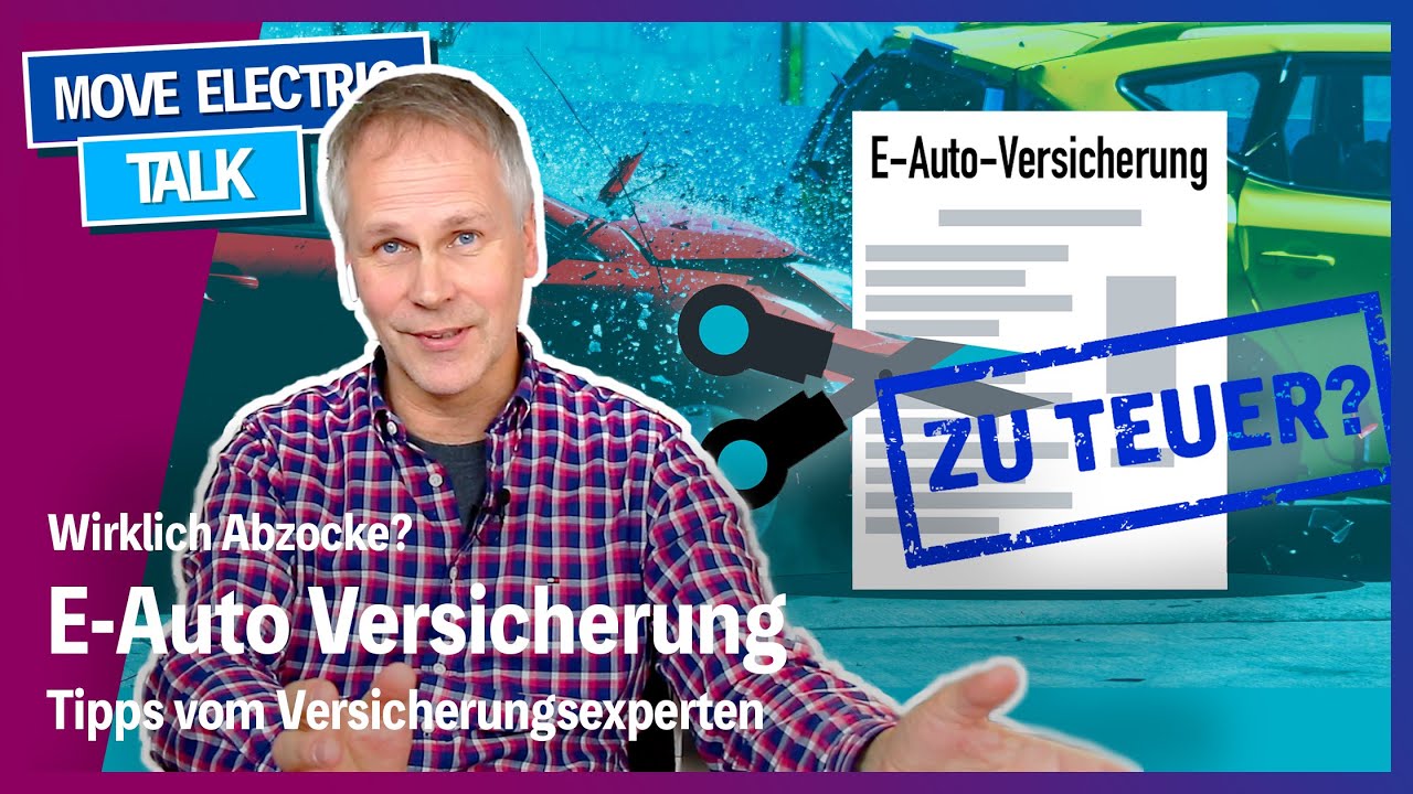 E-Auto Versicherungen - Wirklich Abzocke? Tipps, Tarife und worauf achten?