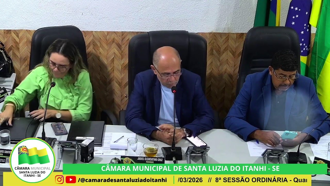 8ª SESSÃO ORDINÁRIA 2026 - CÂMARA DE VEREADORES SANTA LUZIA DO ITANHI-SE