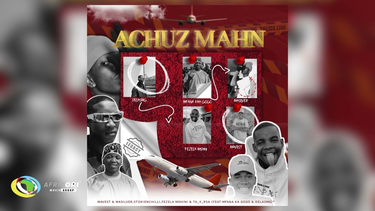 MaVest, MaSilver & StokieNChilli - Achuz Mahn [Ft. Fezela Mshini, Ta_x_Rsa, Mfana Ka Gogo & Delasmg]