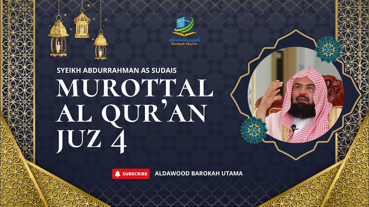 MUROTTAL AL QUR'AN JUZ 4 SYEIKH SUDAIS