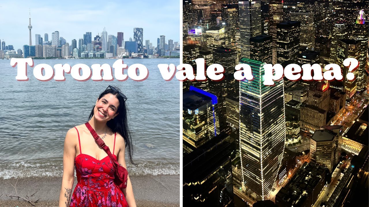 Minha opinião sobre TORONTO (clima, transporte, segurança, comida, passeios, minha experiência)
