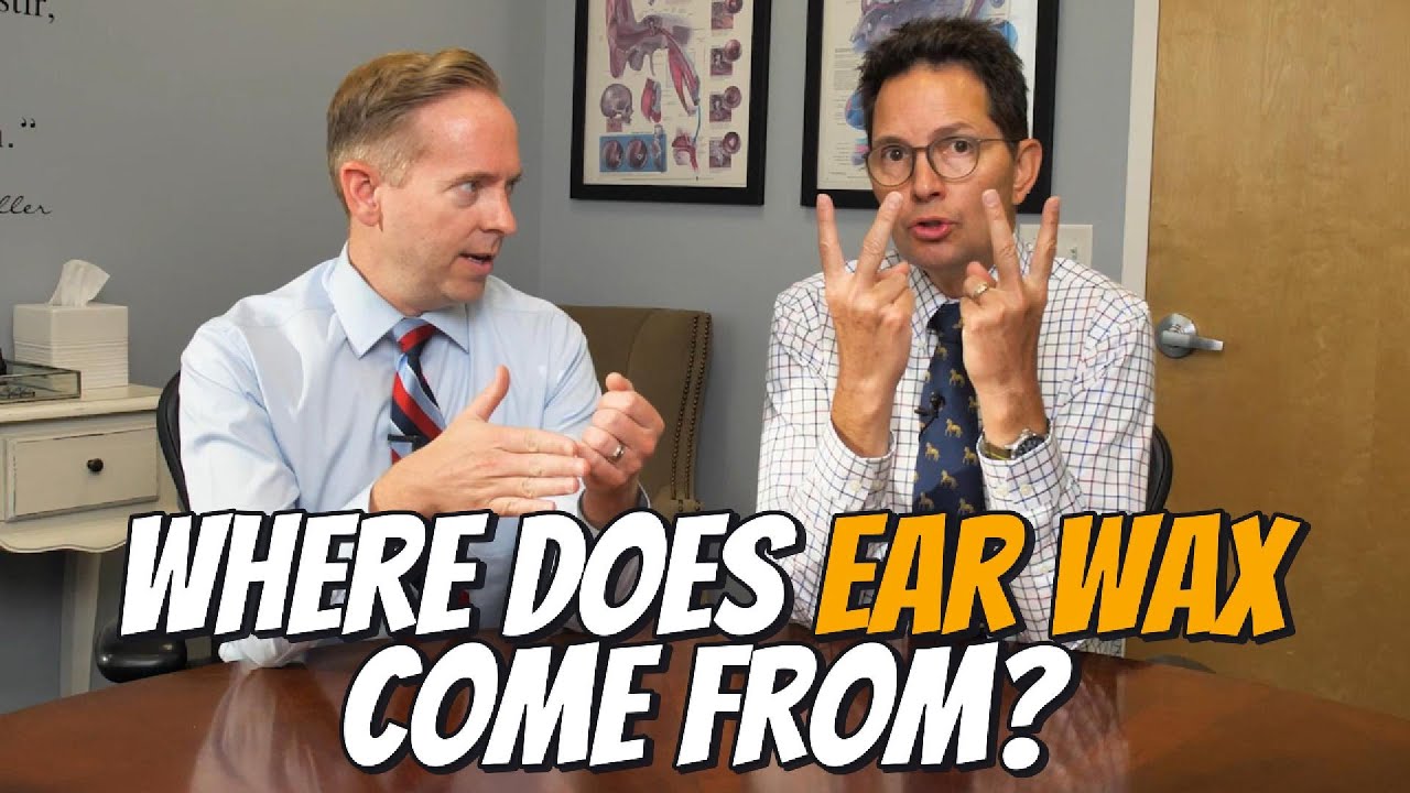 Where Does Ear Wax Come From?