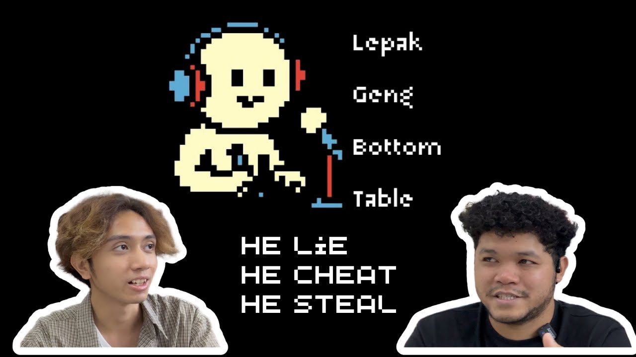 Lepak Geng Bottom Table(LGBT) Ep 1: He lie, He Cheat, He.....win?! 