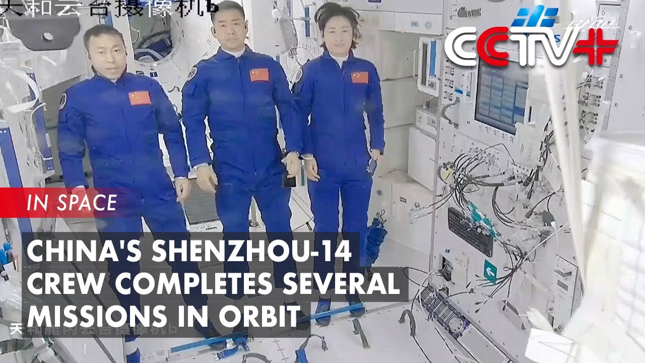 China's Shenzhou-14 Crew Completes Several Missions in Orbit