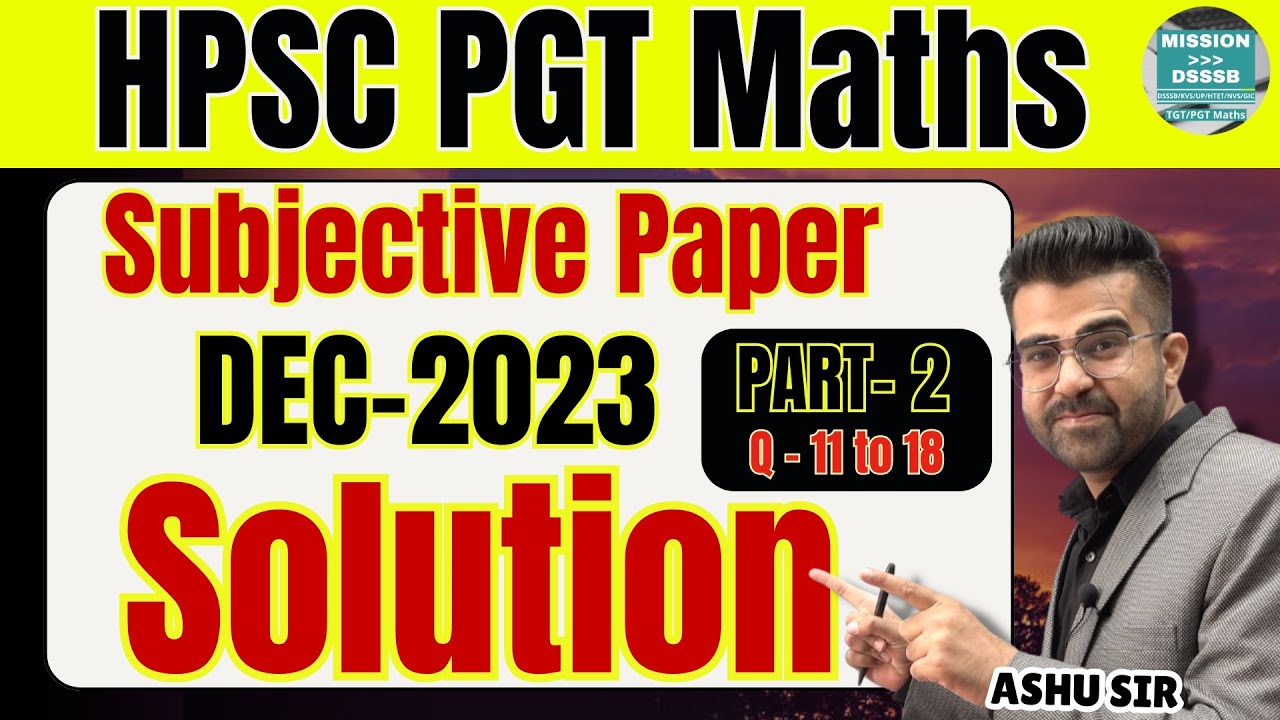 HPSC PGT Maths Subjective Previous Year paper dec 2023 solution Part 2
