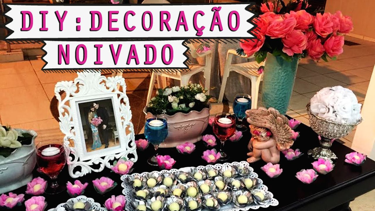DIY: Decoração Festa - Noivado - Romântico