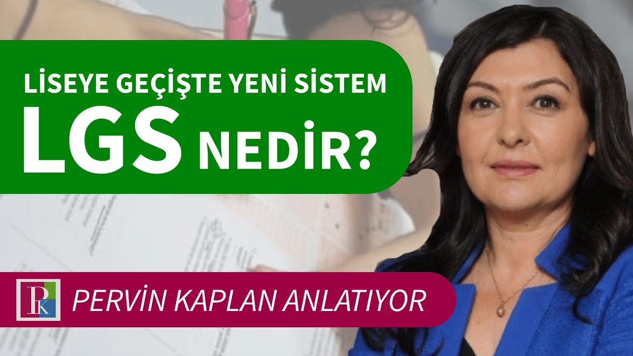 LİSEYE GEÇİŞTE YENİ SİSTEM LGS NEDİR?
