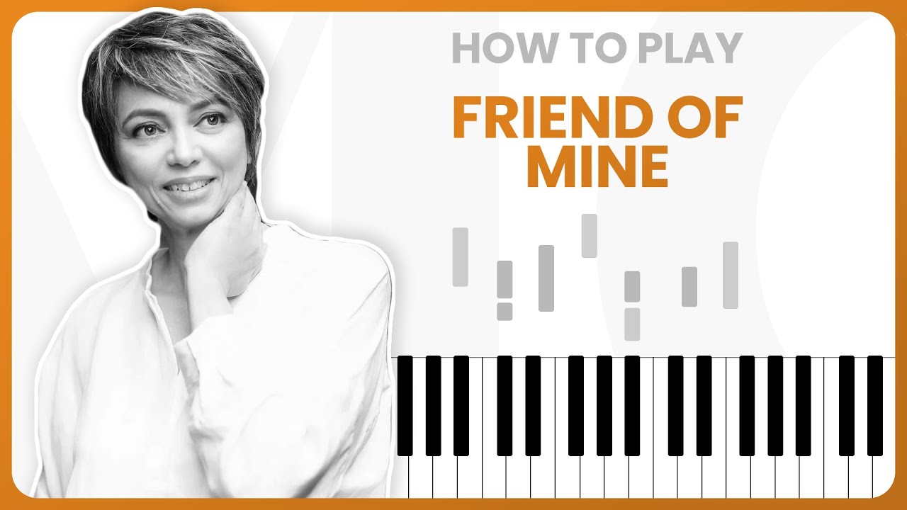 Friend Of Mine (Odette Quesada) - PIANO TUTORIAL (Part 1)