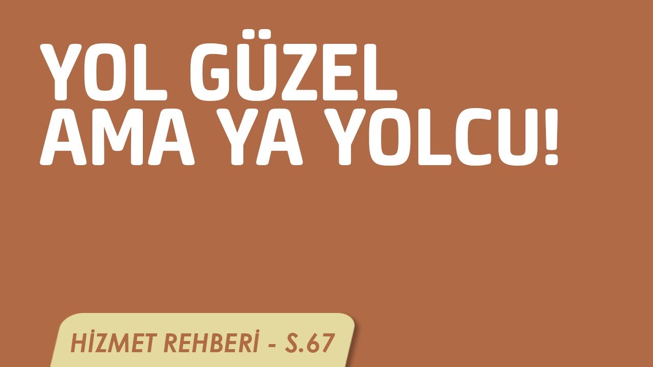Yol Güzel Ama Ya Yolcu! / 4K