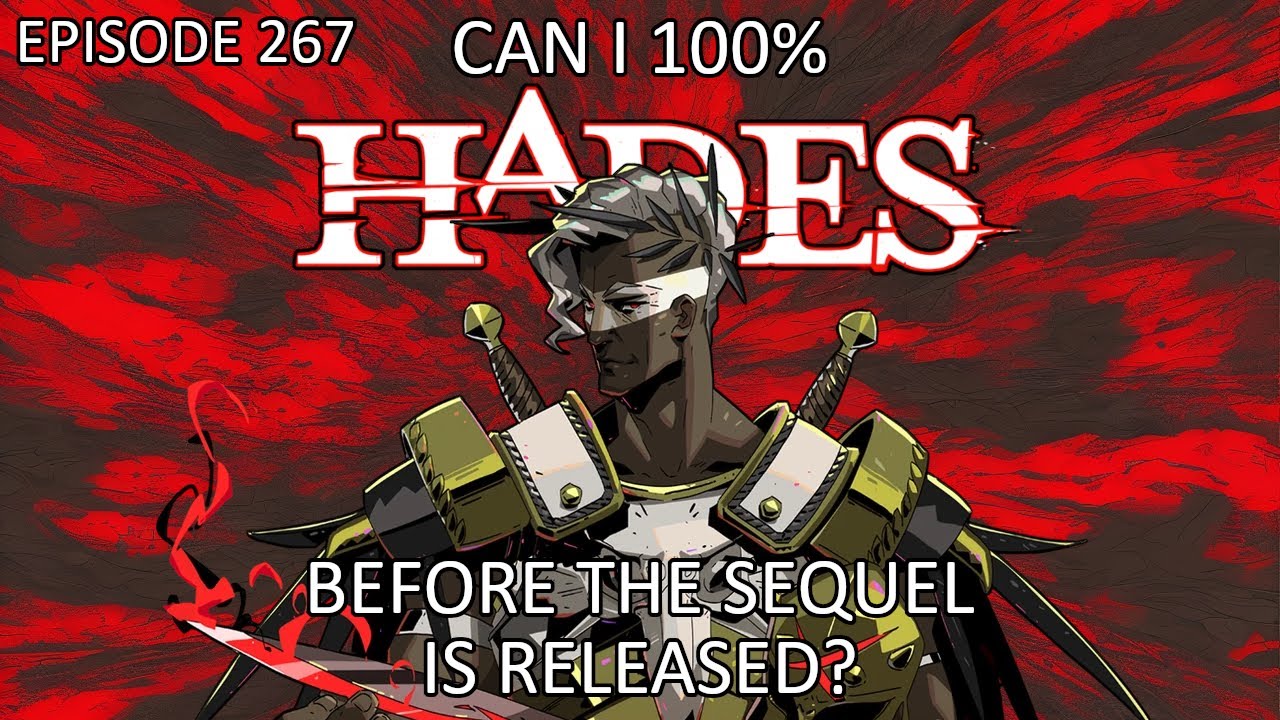 Can I 100% HADES Before the Sequel is Released? Episode 267 - Punting Blades