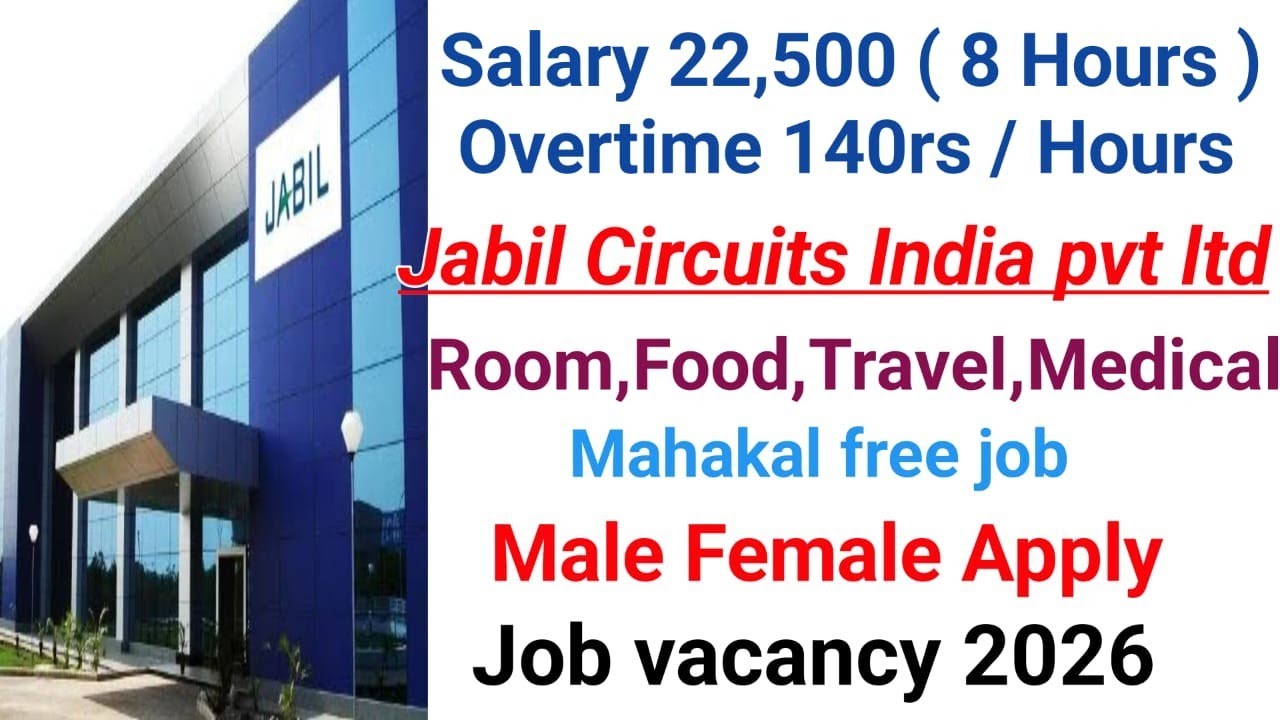 Jabil circuits India pvt Ltd, Best salary, mahakal free job, Job vacancy 2026, All facilities