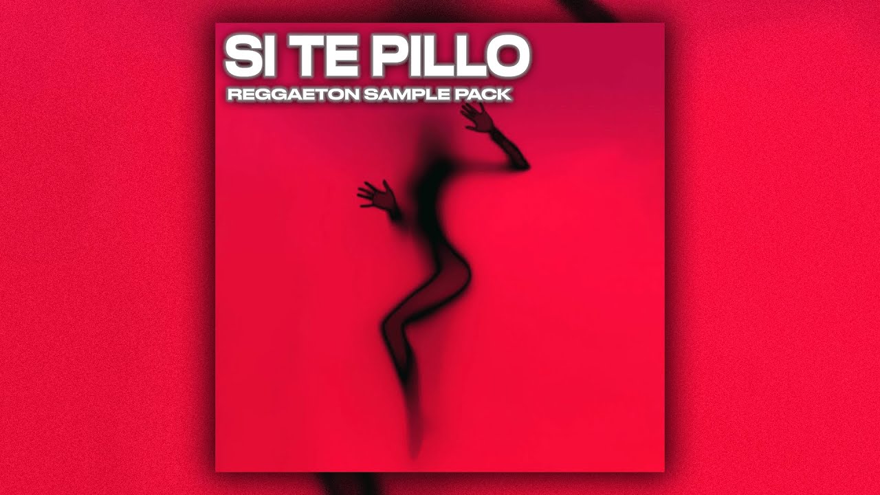 Reggaeton Sample Pack &bdquo;Si Te Pillo&ldquo; | Perreo Loops (Jowell y Randy, Daddy Yankee, Don Omar)