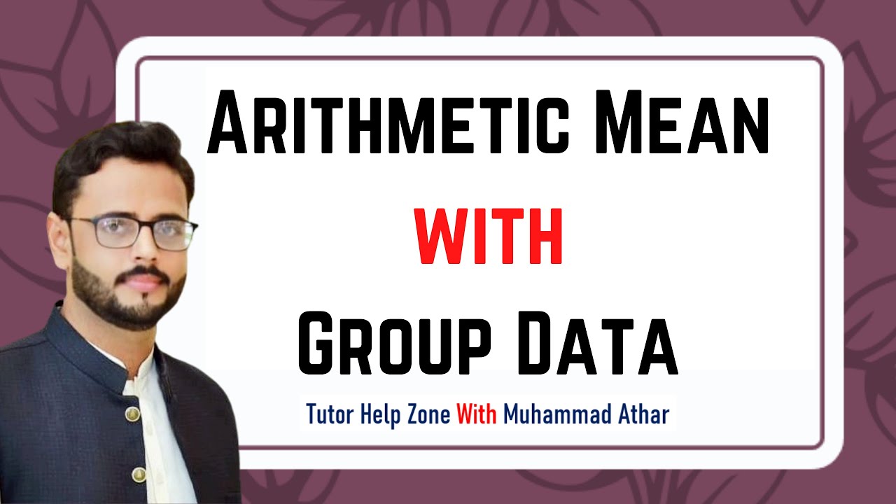 Arithmetic Mean With Group Data | Numericals | Lecture # 3 | In Urdu/Hindi.