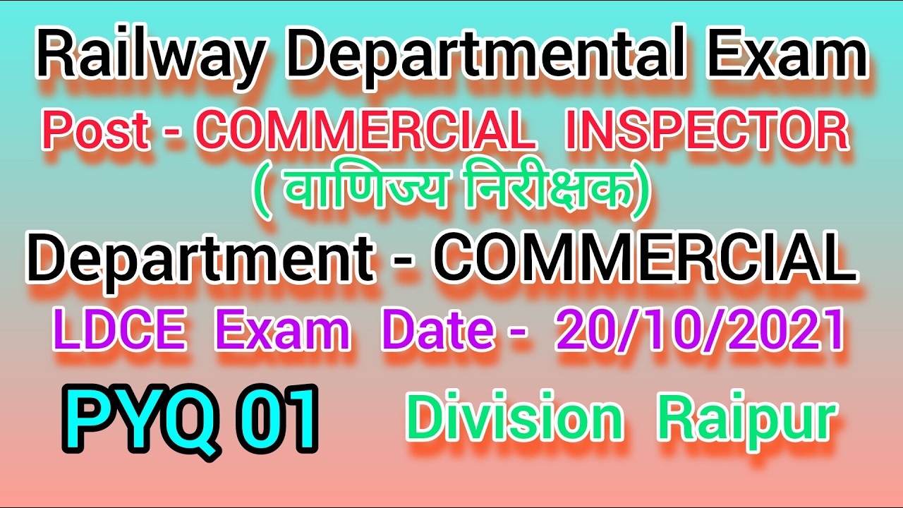 LDCE COMMERCIAL INSPECTOR PYQ 01 || वाणिज्यिक निरीक्षक || #commercialinspector #ldce #pyq #wcr #rail