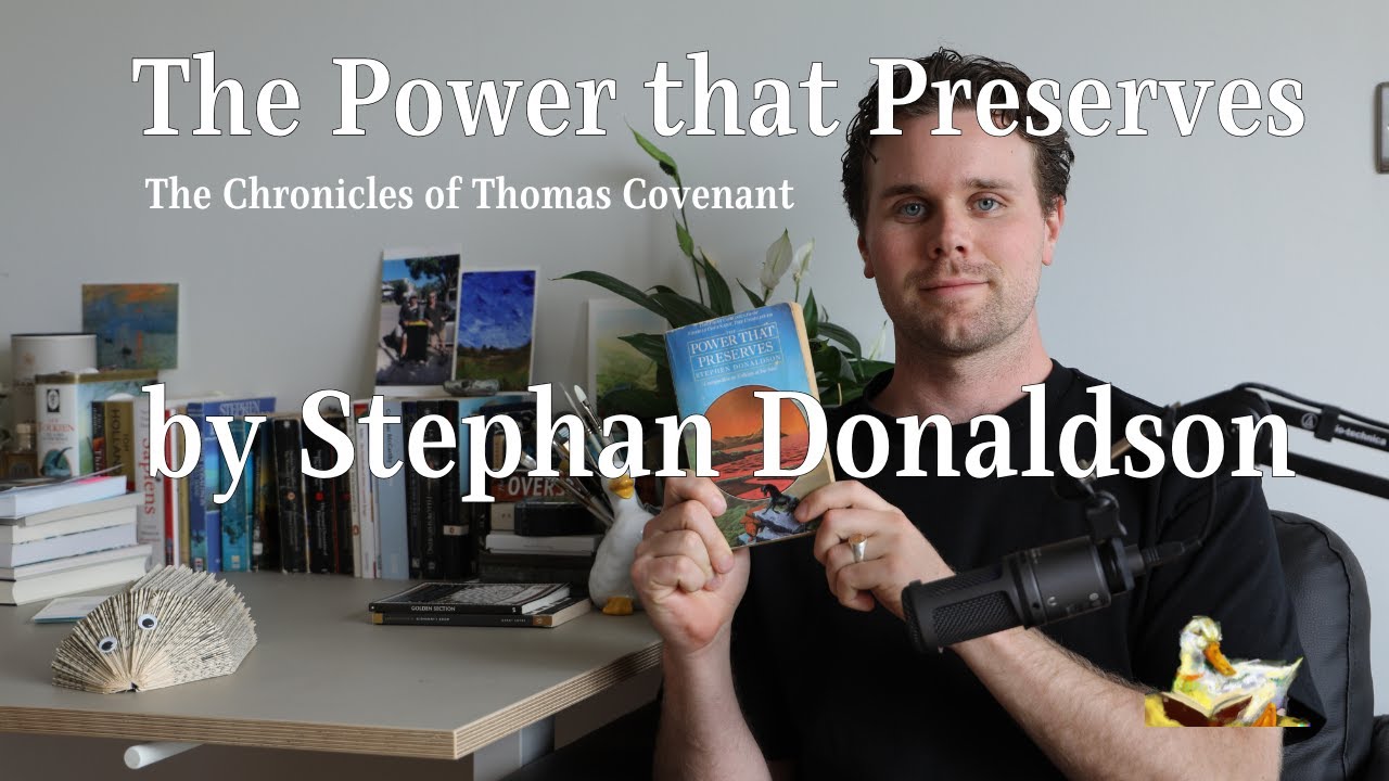 The Power that Preserves: The Chronicles of Thomas Covenant by Stephan Donaldson - Book Review