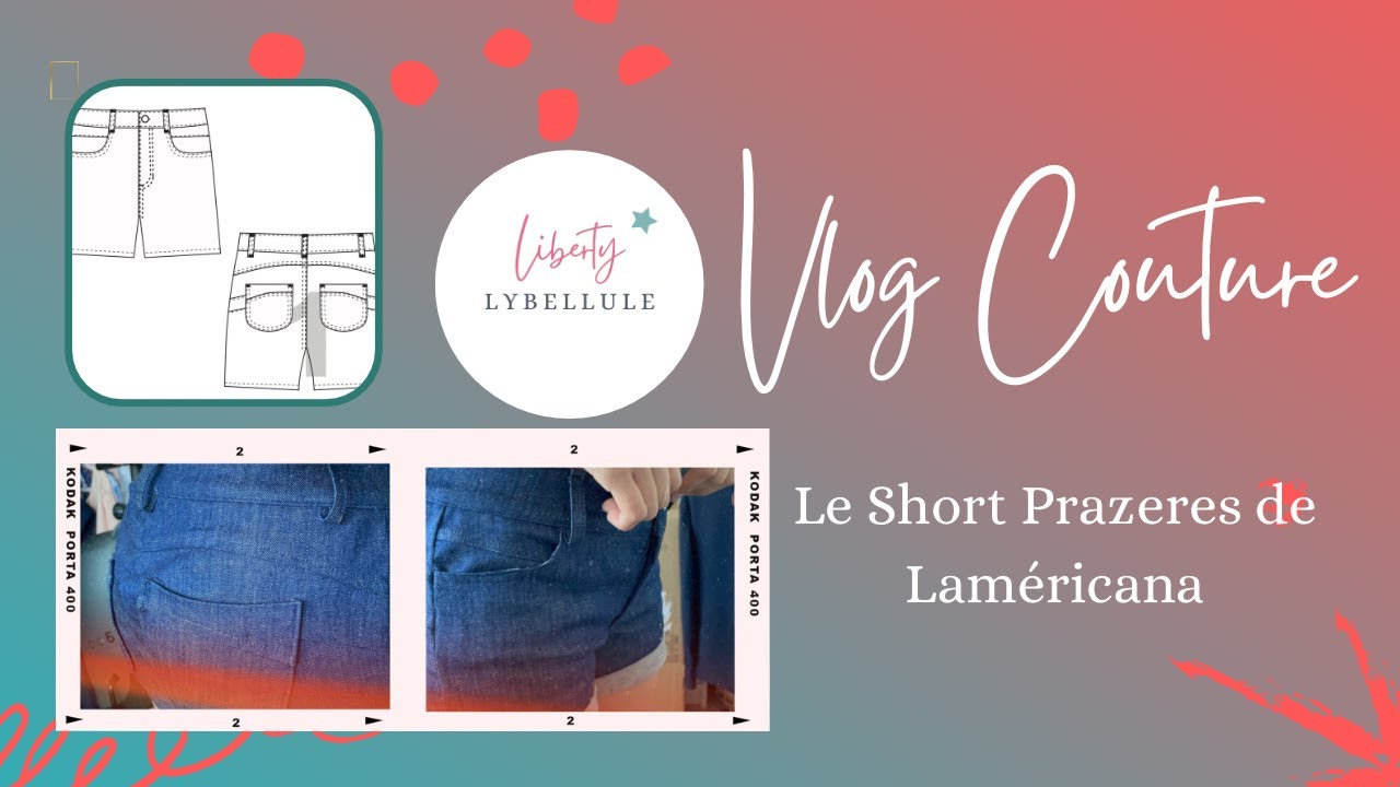 Vlog Couture Je couds et teste le Short Prazères de Lamericana