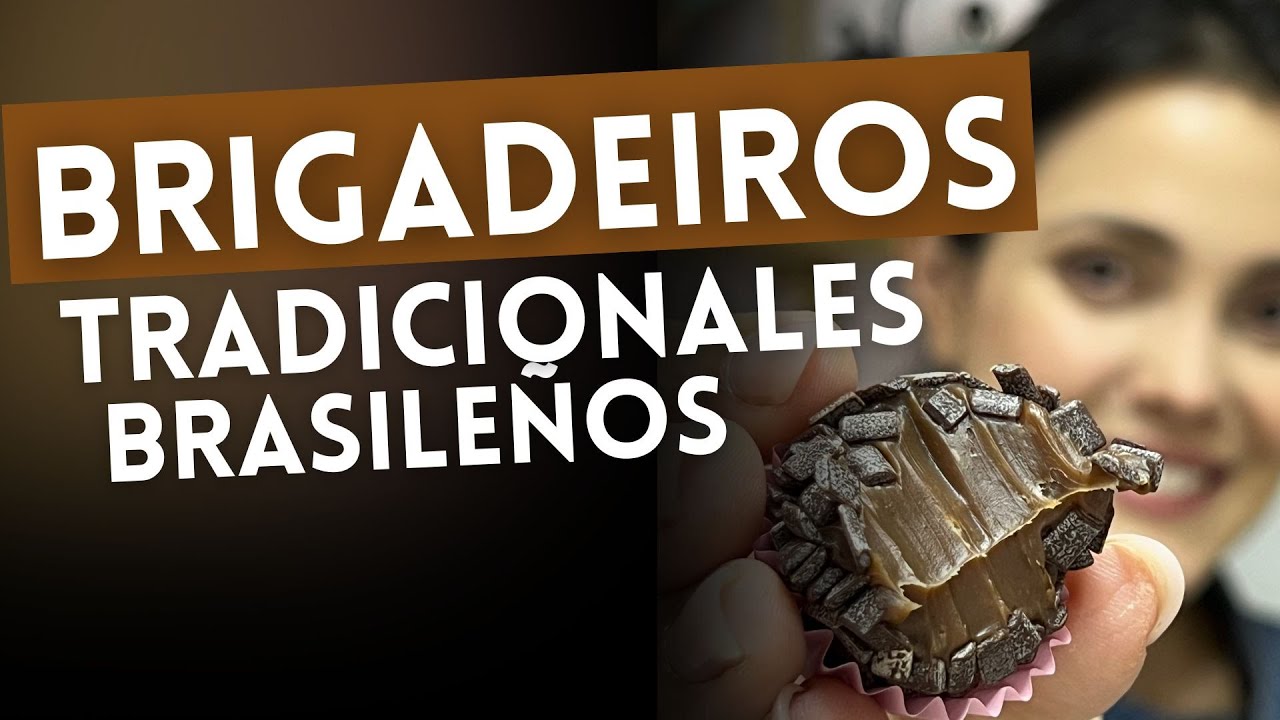 Brigadeiros brasileños originales | Receta Sú Limiro