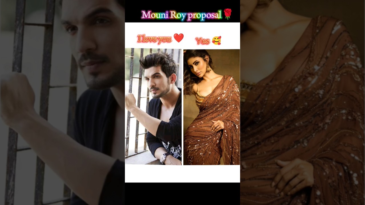 Mouni Roy proposal 🌹 Arjun bijlani   #song  gali gali mein firta hai   #shortvideos